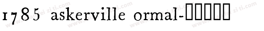 1785 askerville ormal字体转换